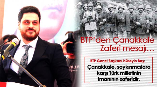 BTP’den Çanakkale Zaferi mesajı…