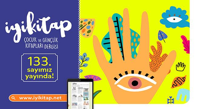 İyi Kitap&#039;ın 133. sayısı yine dopdolu!