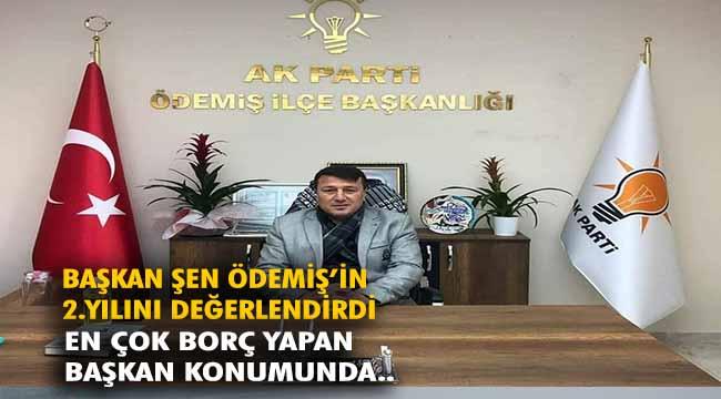 Başkan Şen, Ödemiş&#039;in 2 yılını değerlendirdi