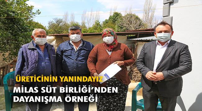 Milas Süt Birliği her zaman üyelerinin yanında