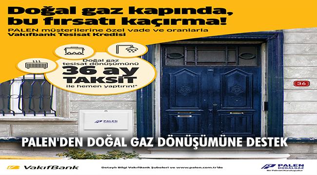 "VAKIFBANK, TESİSAT DÖNÜŞÜMÜ İÇİN KREDİ KAMPANYASI DÜZENLİYOR"