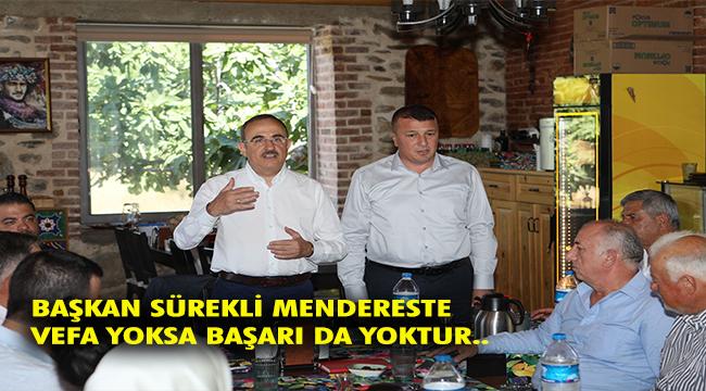 Başkan Sürekli’den Küçük Menderes çıkarması…