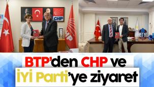 BTP'den CHP ve İYİ Parti'ye ziyaret