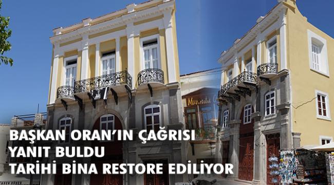 Başkan Oran'ın çağrısı üzerine o tarihi bina restore ediliyor