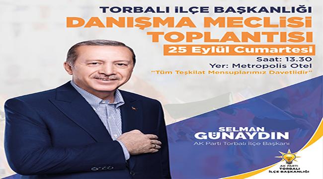 Torbalı AK Parti’den ‘Genişletilmiş İlçe Danışma Meclisi’ toplantısı