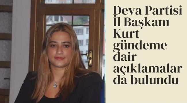 Başkan Kurt; "Güçlendirilmiş bir parlamenter sistemden yanayız"