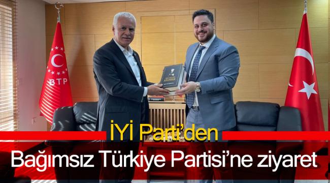 İYİ Parti'den Bağımsız Türkiye Partisi'ne ziyaret
