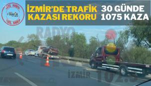 İzmir'de en fazla trafik kazasının meydana geldiği ay 2021 Eylül ayı oldu