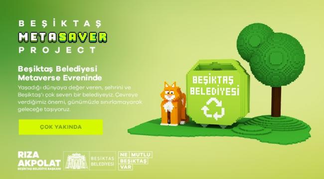 BEŞİKTAŞ BELEDİYESİ METAVERSE EVRENİNDE