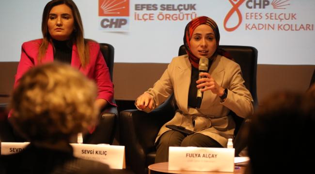 CHP EFES SELÇUK KADIN KOLLARINDAN KADIN VE SİYASET PANELİ