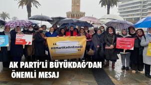 AK Partili Büyükdağ'dan 'Kadınlar Günü' açıklaması