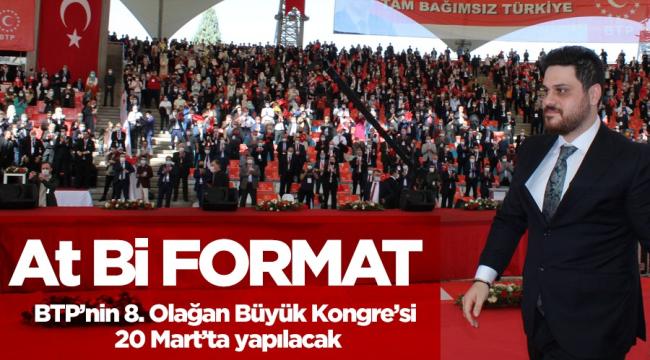 Bağımsız Türkiye Partisi (BTP) büyük kongreye hazırlanıyor