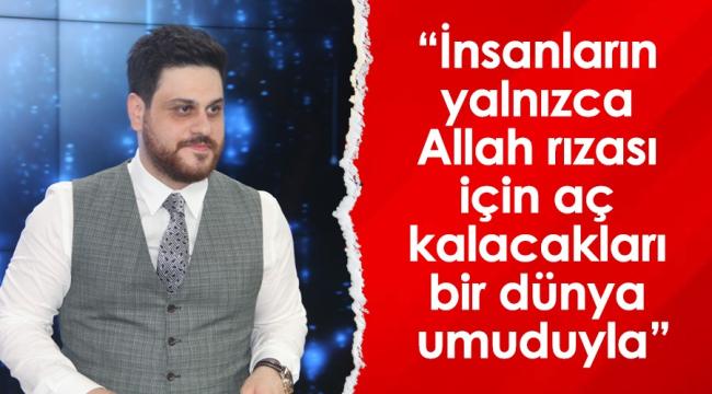 Bağımsız Türkiye Partisi (BTP) Genel Başkanı Hüseyin Baş'tan Ramazan mesajı...