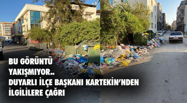 &#039;Grev bitti hala çöpler sokaklardan taşıyor&#039;&#039;