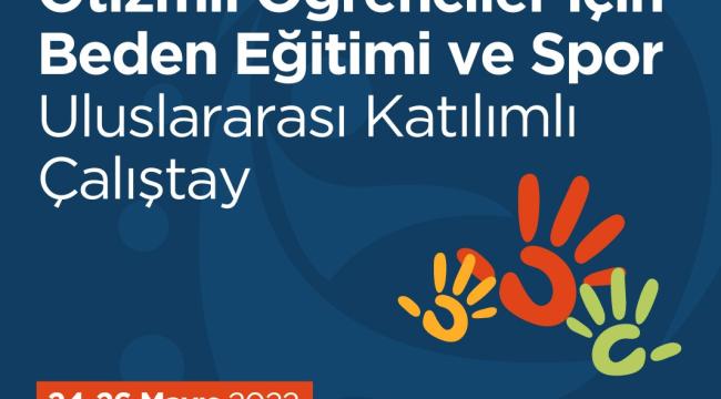 İstanbul Bilgi Üniversitesi’nden “Otizmli Öğrenciler İçin Beden Eğitimi ve Spor Çalıştayı”