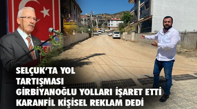 Selçuk'ta yol tartışması