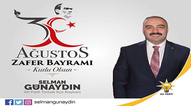 Başkan Günaydın Zafer ayının önemine dikkat çekti