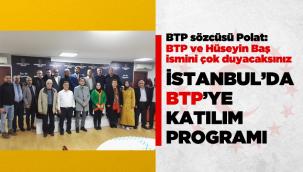 İstanbul'da BTP'ye katılım programı