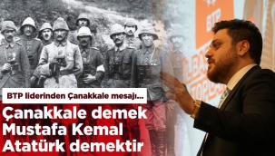 Bağımsız Türkiye Partisi Liderinden 18 Mart Çanakkale Deniz Zaferinin 108. Yıl dönümü mesajı 