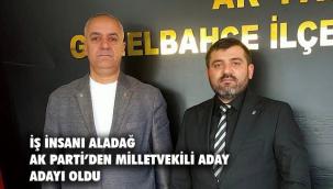 İş insanı Tevfik Aladağ, AK Parti İzmir'den Milletvekili Ada Adayı oldu