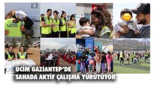 UCİM, Gaziantep'te 3 bin 500 depremzede ile buluştu