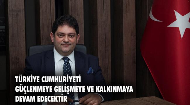 Başkan Oral&#039;dan Cumhuriyet Bayramı Mesajı