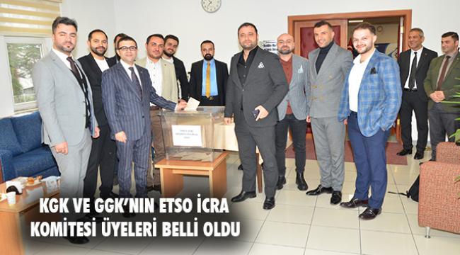 ETSO GGK ve KGK İcra Komitesi üyeleri belirlendi