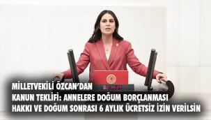 Muğla Milletvekili Avukat Gizem Özcan kanun teklifi hazırladı