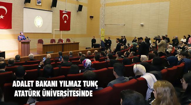 Bakan Tunç'tan Atatürk Üniversitesine övgü 