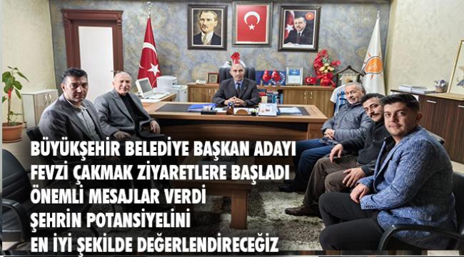 Büyükşehir Belediye Başkan aday adayı Çakmak önemli mesajlar verdi