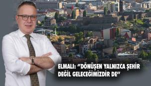 Kentsel Dönüşüm Erzurum'un Gündeminde..