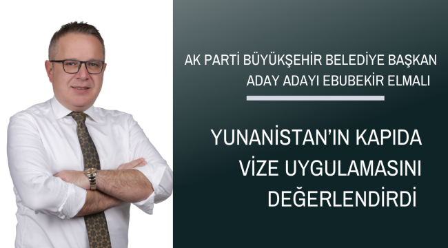 Elmalı süreci değerlendirdi