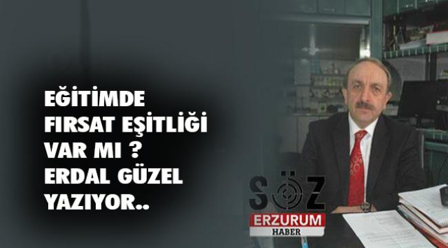 EĞİTİMDE FIRSAT EŞİTLİĞİ VARMI?