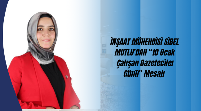 Mutlu Gazeteciliğin önemine vurgu yaptı