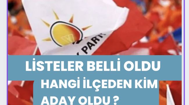 AK Parti Erzurum’un meclis üye listesi belli oldu