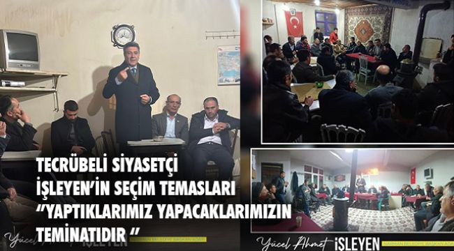 Başkan Adayı İşleyen'in seçim temasları