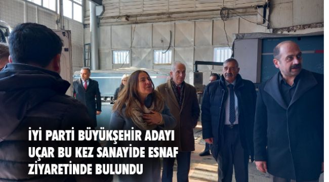 Başkan Adayı Uçar: &#039;&#039;Sanayiyi Birlikte Yöneteceğiz! &#039;&#039;