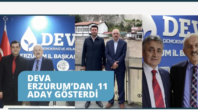 DEVA Partisi Erzurum&#039;dan 11 belediye başkan adayını açıkladı