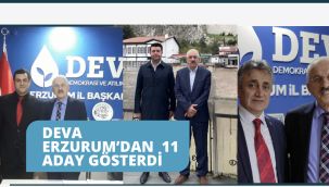 DEVA Partisi Erzurum'dan 11 belediye başkan adayını açıkladı