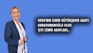DEVA Partisi İzmir Büyükşehir Belediye Başkan Adayı Serap Karaosmanoğlu oldu