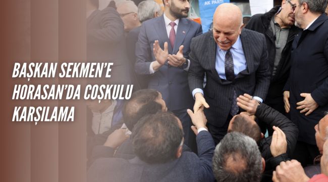 &quot;HORASAN ERENLER DİYARIDIR&quot;