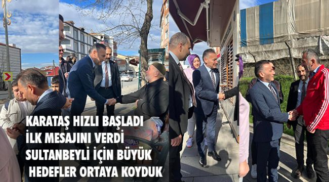 KARATAŞ İLK MESAJINI VERDİ