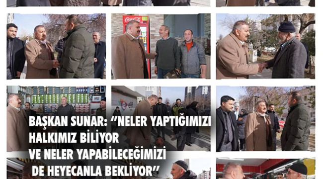 Başkan Sunar ilçeyi karış karış geziyor