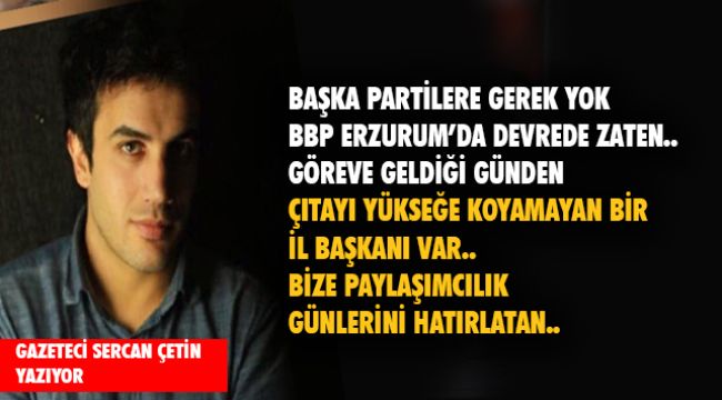BBP SEÇMENİNE BİR KAÇ TAVSİYE...
