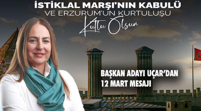 İyi Parti Büyükşehir Belediye Başkan Adayı Canan Uçar'dan 12 Mart Mesajı