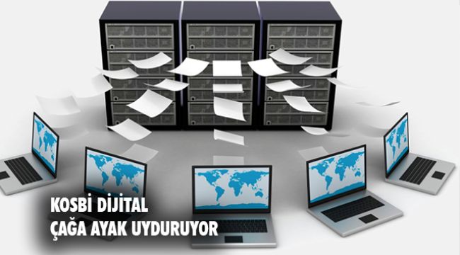 KOSBİ hizmetlerini artık dijital olarak verecek