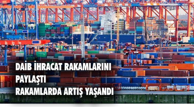 DAİB'İN NİSAN AYI RAKAMLARI SEVİNDİRİCİ