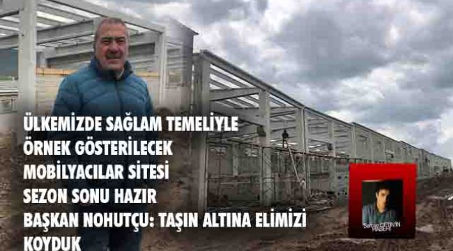 Mobilyacılar Odası Sanayi Sitesi Sezon sonu teslim edilecek