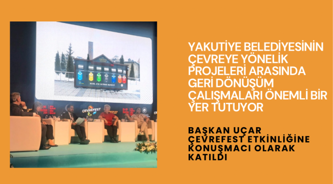  Yakutiye Belediye Başkanı Dr. Mahmut Uçar, ÇEVREFEST Etkinliğinde Konuşmacı Olarak Yer Aldı