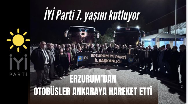 İYİ Parti 7. Kuruluş Yıl Dönümünü Ankara’da Kutlayacak